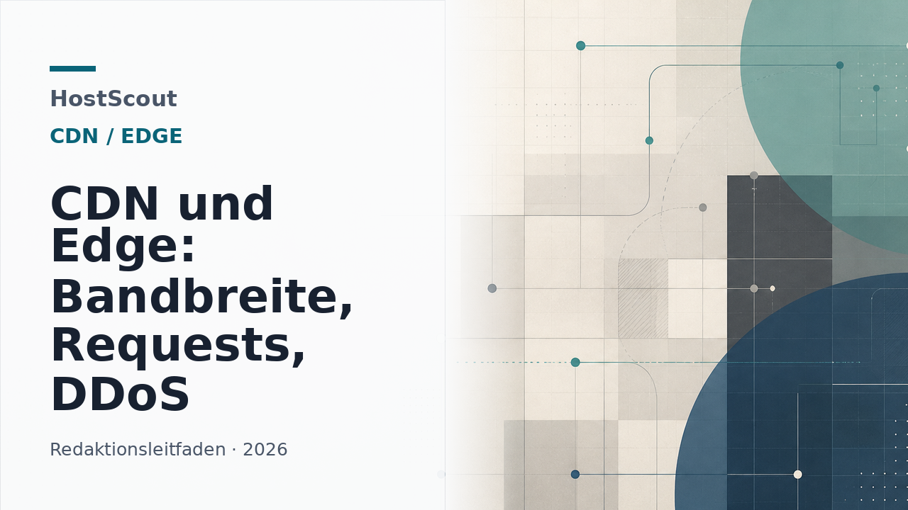 HostScout-Titelgrafik zu CDN und Edge mit Fokus auf Bandbreite, Requests und DDoS-Limits