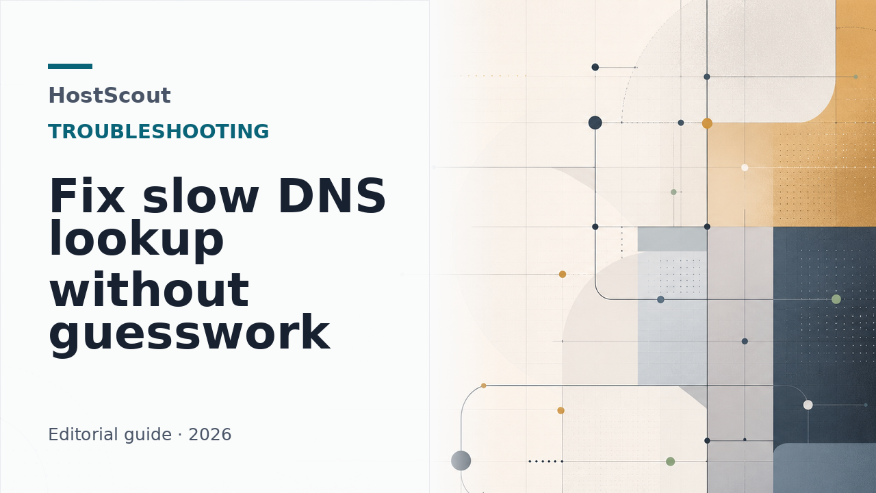 HostScout cover for a troubleshooting guide on reducing slow DNS lookups