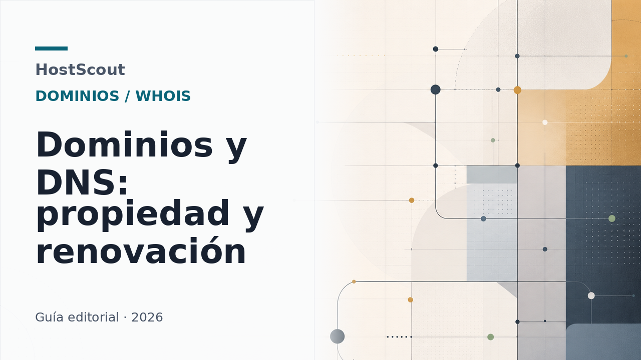 Panel editorial de HostScout sobre propiedad de dominios, DNS y renovación