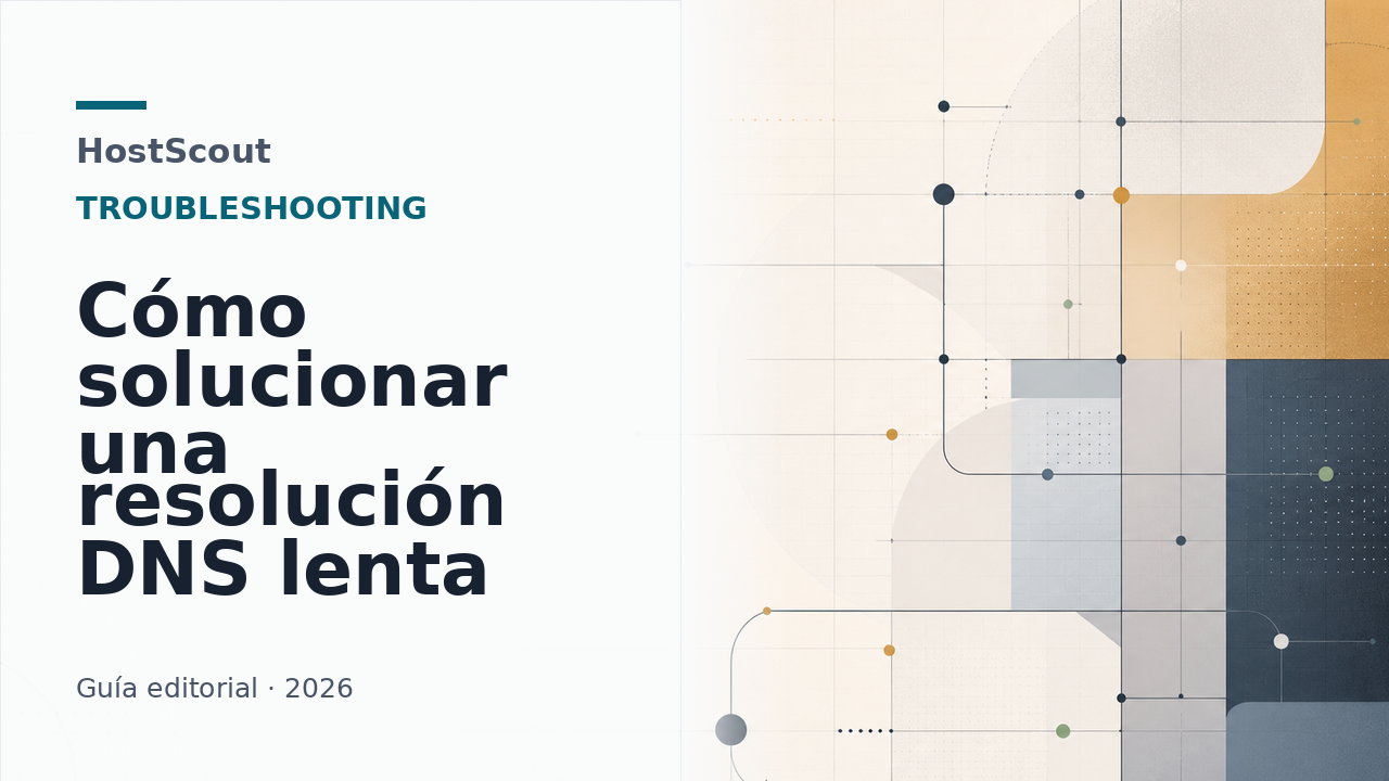Guía visual de HostScout sobre diagnóstico de resolución DNS lenta