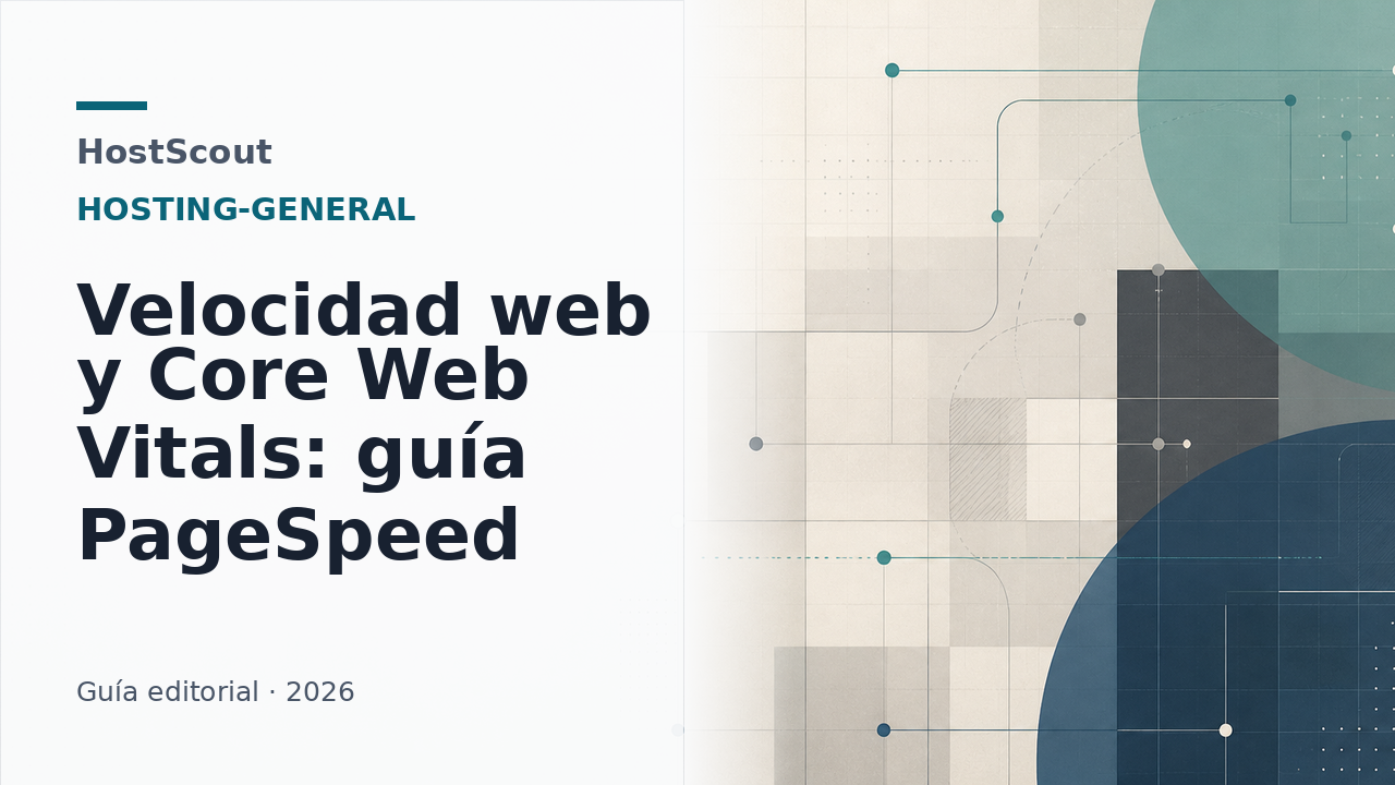 Panel editorial de HostScout sobre velocidad web, Core Web Vitals y diagnóstico PageSpeed