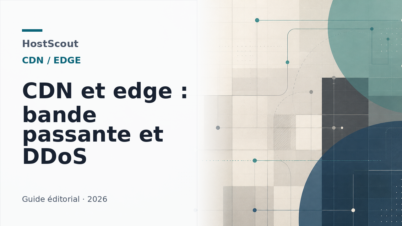 Illustration HostScout sur les limites de bande passante, requêtes et protection DDoS d’un CDN edge