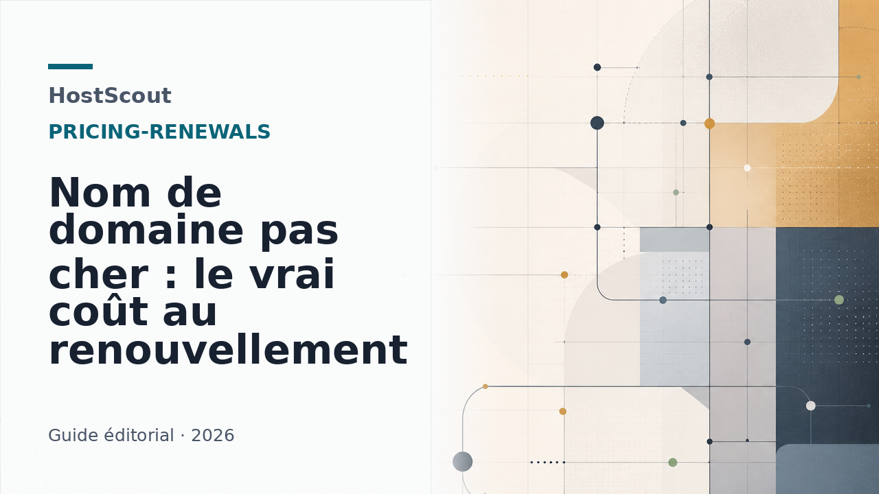 Illustration HostScout sur le coût réel d'un nom de domaine et le renouvellement