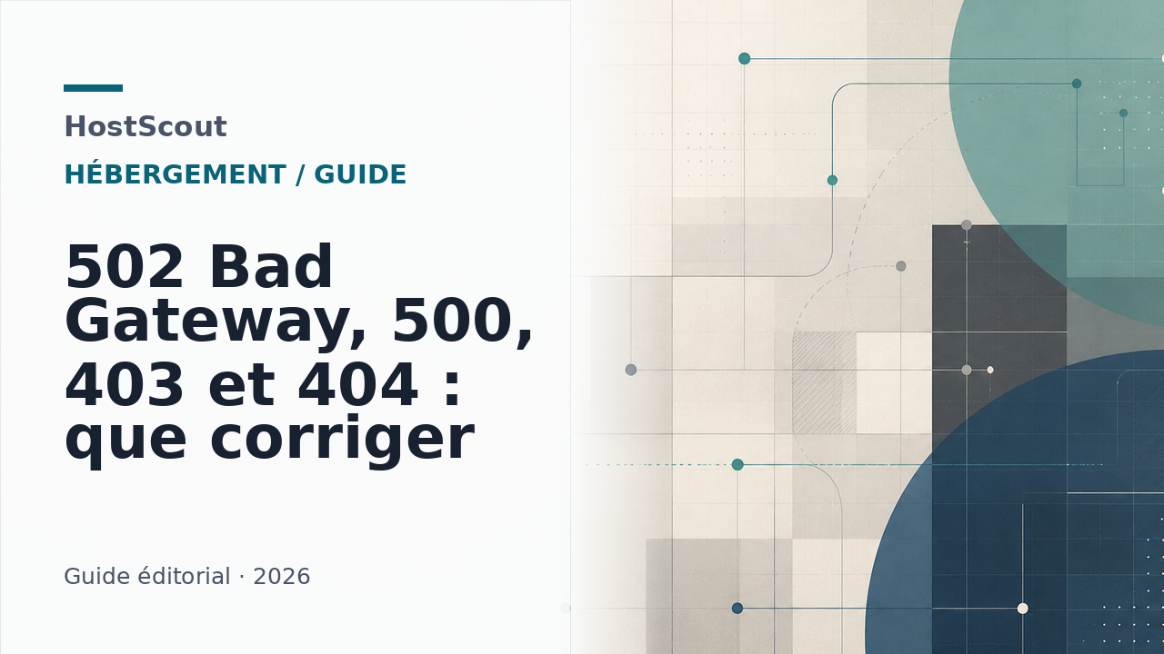 Illustration HostScout sur le diagnostic des erreurs HTTP 502, 500, 403 et 404