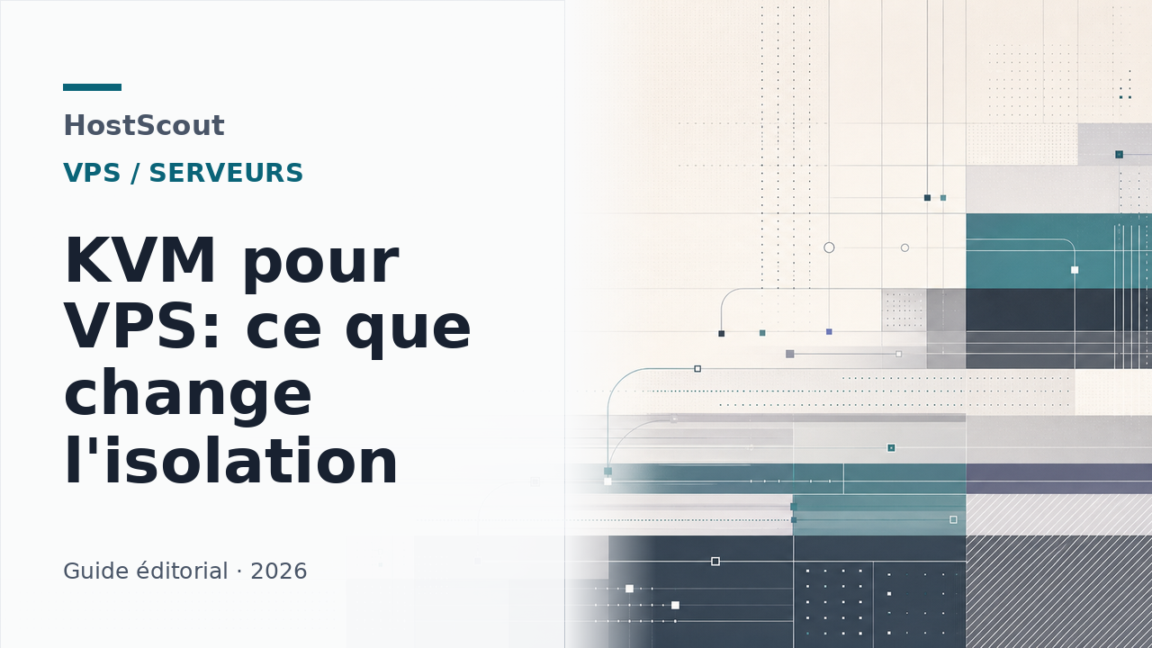 Illustration HostScout d'un VPS KVM isolé dans une infrastructure d'hébergement