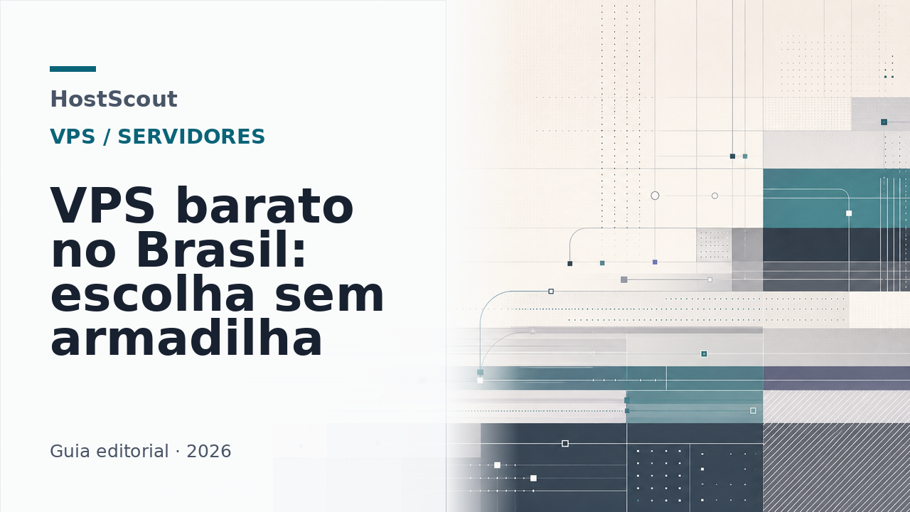 Capa editorial da HostScout sobre escolha de VPS barata no Brasil