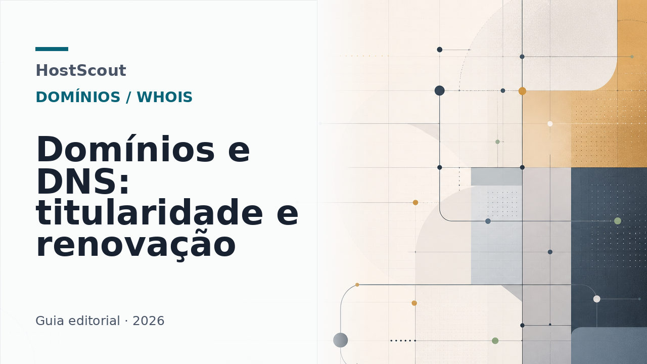 Capa editorial da HostScout sobre domínios, DNS, titularidade e renovação