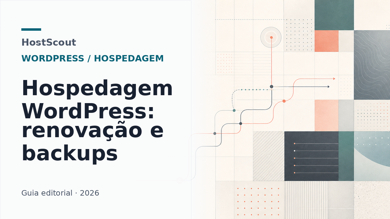 Capa editorial do HostScout sobre hospedagem WordPress, renovação, backups e suporte