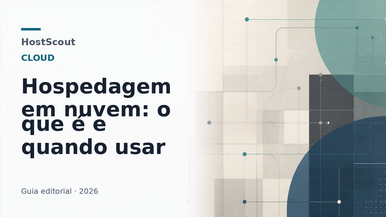 Capa editorial da HostScout sobre hospedagem em nuvem, com servidores abstratos e camadas conectadas.