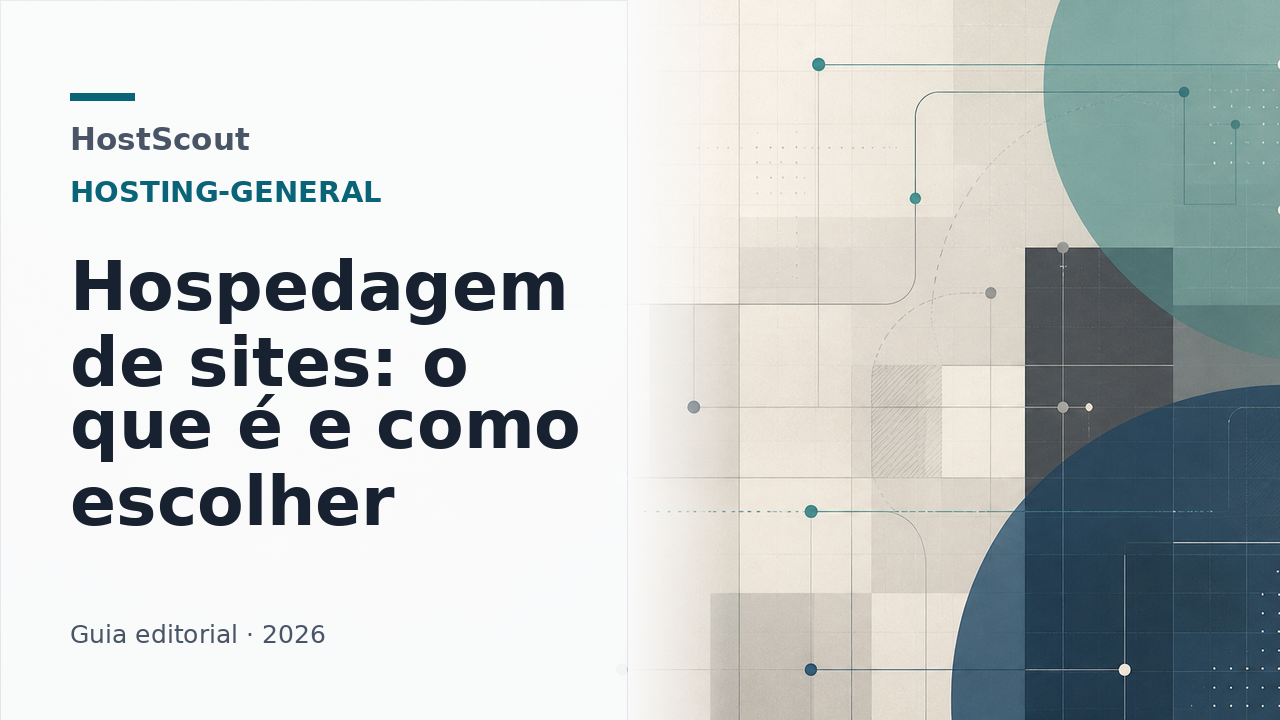 Capa editorial da HostScout sobre hospedagem de sites e critérios de escolha